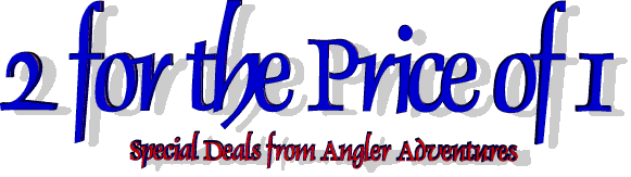 2-for-1-deals-from-Angler-Adventures